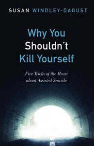 Why You Shouldn't Kill Yourself - 2867130753