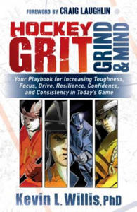 Hockey Grit, Grind, and Mind - 2861939067