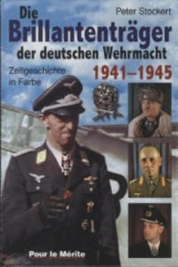 Die Brillantentrger der deutschen Wehrmacht 1941-1945 - 2877612826