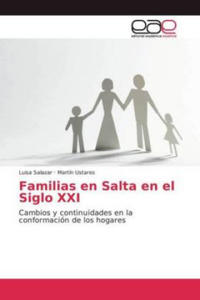 Familias en Salta en el Siglo XXI - 2878171390