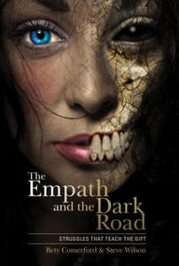 Empath and the Dark Road: Struggles that Teach the Gift - 2878786581