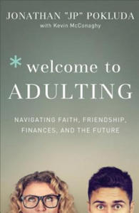 Welcome to Adulting - Navigating Faith, Friendship, Finances, and the Future - 2861994396