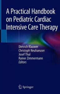 Practical Handbook on Pediatric Cardiac Intensive Care Therapy - 2877623479