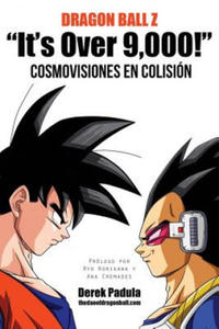 Dragon Ball Z It's Over 9,000! Cosmovisiones En Colision - 2866529204