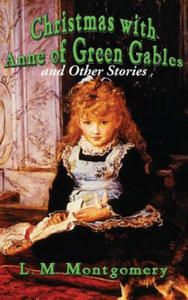 Christmas with Anne of Green Gables and Other Stories - 2866661257