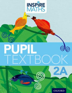 Inspire Maths: 2: Pupil Book 2A - 2861920474
