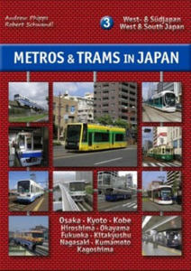 Metros & Trams in Japan 3: West- & Sdjapan - 2877485512