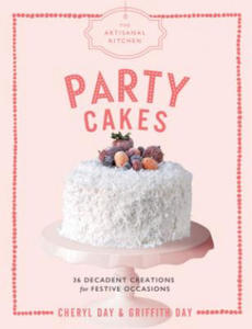 Artisanal Kitchen: Party Cakes - 2878783562