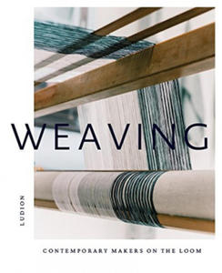 Weaving: Contemporary Makers on the Loom - 2861866186