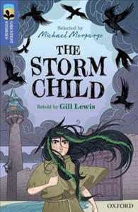 Oxford Reading Tree TreeTops Greatest Stories: Oxford Level 17: The Storm Child - 2875127304
