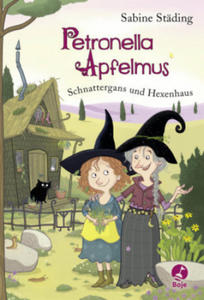 Petronella Apfelmus - Schnattergans und Hexenhaus - 2871414080