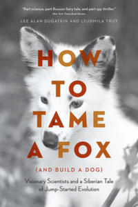 How to Tame a Fox (and Build a Dog) - 2873012870