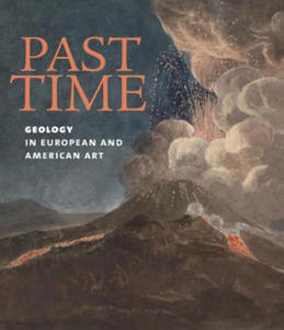 Past Time: Geology in European and American Art - 2878772321