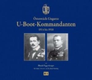 sterreich-Ungarns U-Boot-Kommandanten 1914 bis 1918 - 2878300950