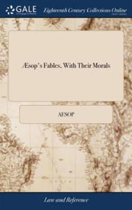 AEsop's Fables, With Their Morals - 2877501301