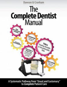 The Complete Dentist Manual: The Essential Guide to Being a Complete Care Dentist - 2867109290