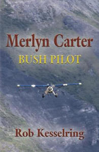 Merlyn Carter, Bush Pilot - 2867192224