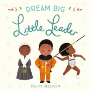 Dream Big, Little Leader - 2873164794