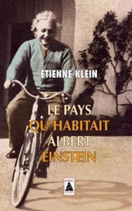 Le pays qu'habitait Albert Einstein - 2877610645