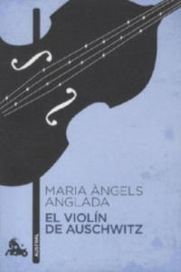 El violin de Auschwitz. Die Violine von Auschwitz, spanische Ausgabe - 2876620586