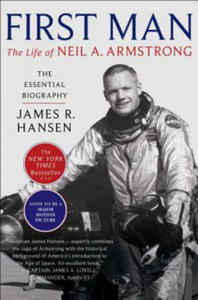 First Man: The Life of Neil A. Armstrong - 2870122212