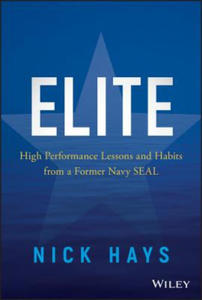 Elite - High Performance Lessons and Habits from a Former Navy SEAL - 2876933504