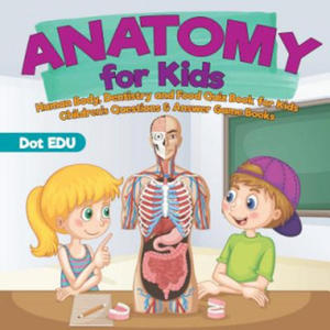 Anatomy for Kids Human Body, Dentistry and Food Quiz Book for Kids Children's Questions & Answer Game Books - 2877047911