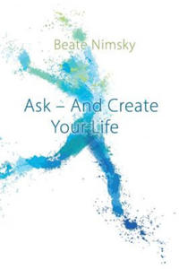 Ask and Create your Life - 2866650252