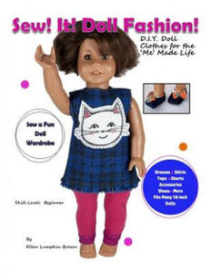 Sew! It! Doll Fashion!: D.I.Y. Doll Clothes for the 'Me' Made Life - 2874172365