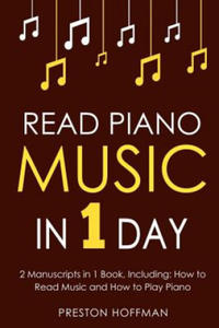 Read Piano Music: In 1 Day - Bundle - The Only 2 Books You Need to Learn Piano Sight Reading, Piano Sheet Music and How to Read Music fo - 2872120435