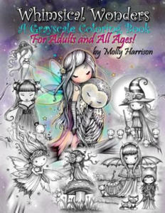 Whimsical Wonders - A Grayscale Coloring Book for Adults and All Ages! - 2861903193