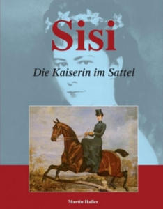 Sisi - Die Kaiserin im Sattel - 2877861789