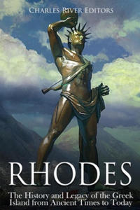 Rhodes: The History and Legacy of the Greek Island from Ancient Times to Today - 2874077714