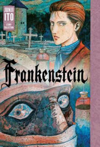 Frankenstein: Junji Ito Story Collection - 2866512405