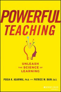 Powerful Teaching: Unleash the Science of Learning - 2871015772
