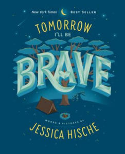 Tomorrow I'll Be Brave - 2865193666