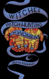 Witches, Witch-hunting, And Women - 2861854906