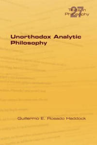 Unorthodox Analytic Philosophy - 2876335457