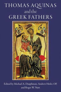 Thomas Aquinas and the Greek Fathers - 2877310244