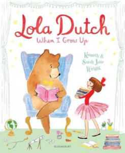 Lola Dutch: When I Grow Up - 2869866077