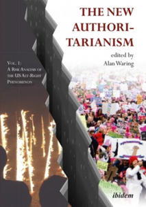 New Authoritarianism - Vol. 1: A Risk Analysis of the US Alt-Right Phenomenon - 2876336250