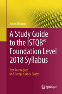 Study Guide to the ISTQB (R) Foundation Level 2018 Syllabus - 2861899821