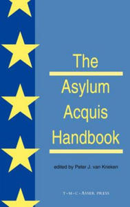 Asylum Acquis Handbook:The Foundation for a Common European Asylum Policy - 2878321006