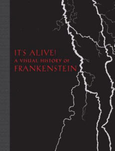It's Alive!: A Visual History of Frankenstein - 2878794818