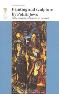 Painting and Sculpture by Polish Jews in the 19th and 20th Centuries - 2878168113