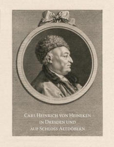 Carl Heinrich von Heineken in Dresden und auf Schloss Altdbern - 2877960594