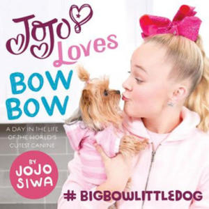 Jojo Loves Bowbow: A Day in the Life of the World's Cutest Canine - 2873981520