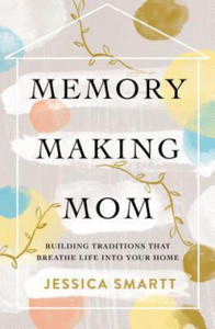 Memory-Making Mom - 2872342288