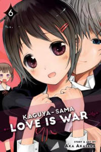 Kaguya-sama: Love Is War, Vol. 6 - 2868444955