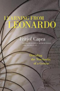 Learning from Leonardo; Decoding the Notebooks of a Genius - 2876615344